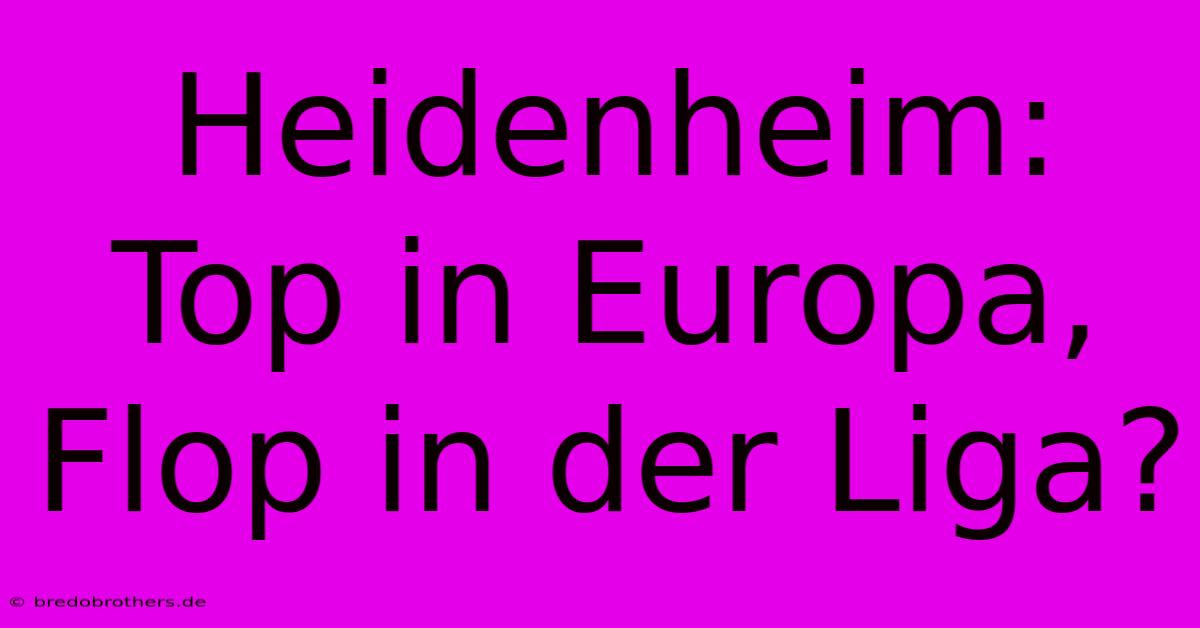 Heidenheim: Top In Europa, Flop In Der Liga?