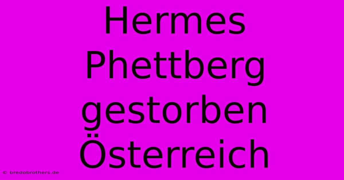 Hermes Phettberg Gestorben Österreich