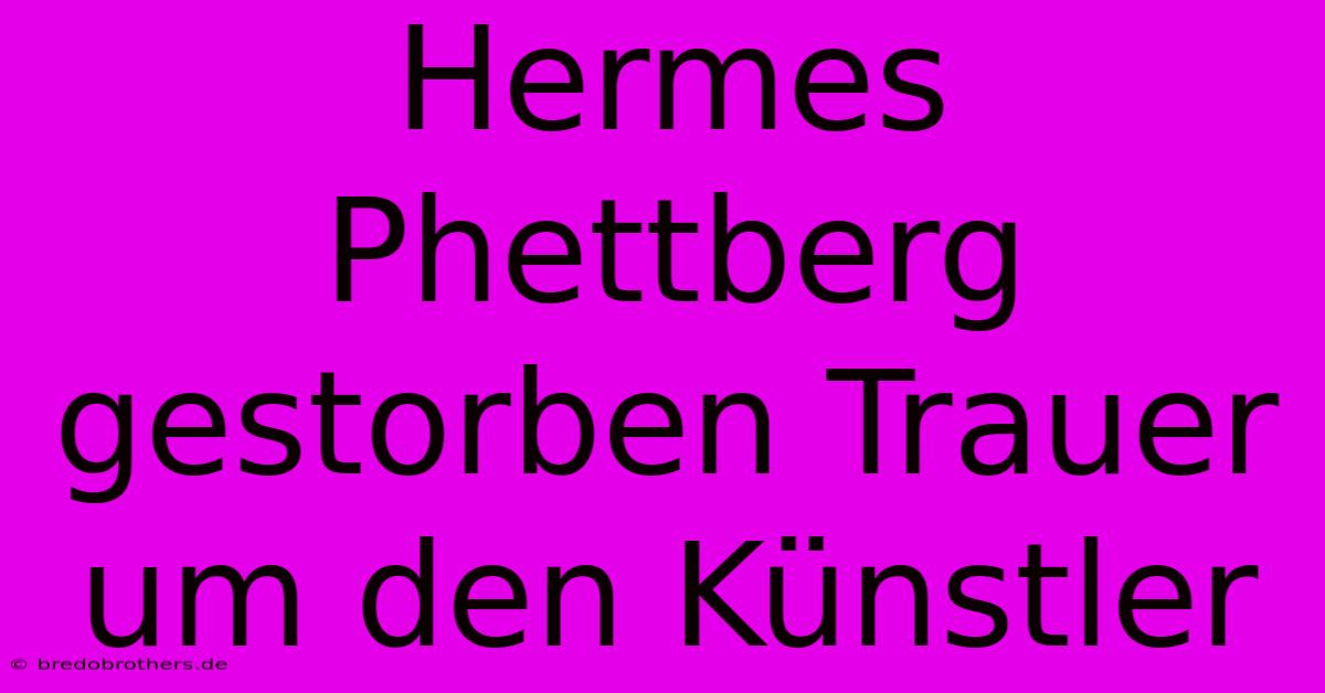 Hermes Phettberg Gestorben Trauer Um Den Künstler