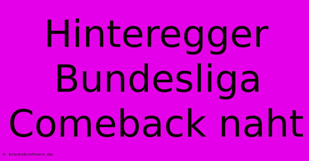 Hinteregger Bundesliga Comeback Naht