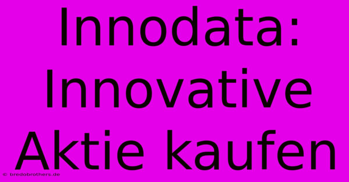 Innodata: Innovative Aktie Kaufen