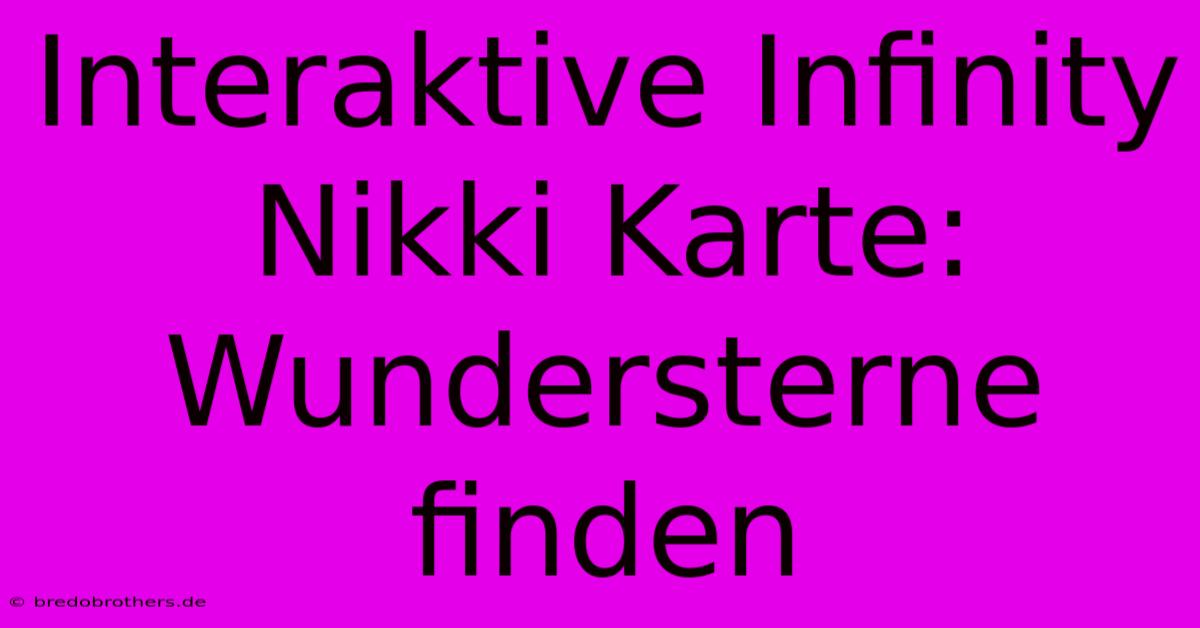 Interaktive Infinity Nikki Karte: Wundersterne Finden