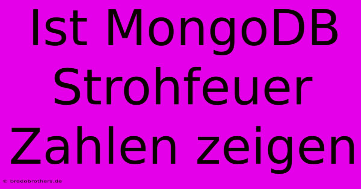 Ist MongoDB Strohfeuer Zahlen Zeigen