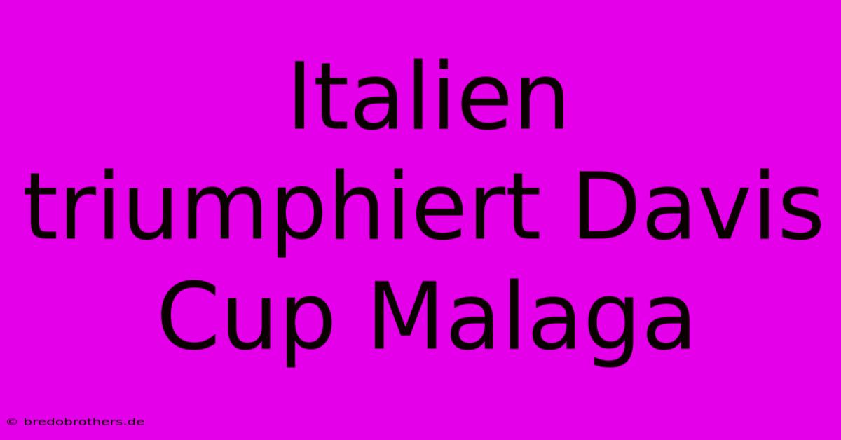 Italien Triumphiert Davis Cup Malaga