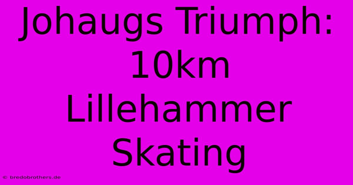 Johaugs Triumph: 10km Lillehammer Skating