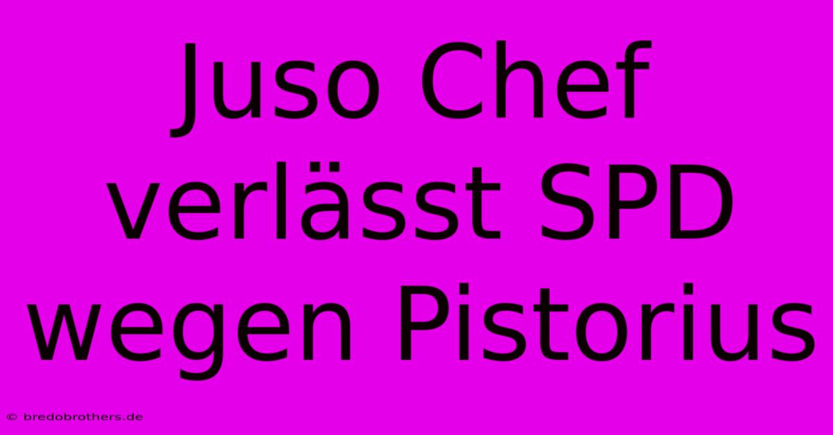 Juso Chef Verlässt SPD Wegen Pistorius