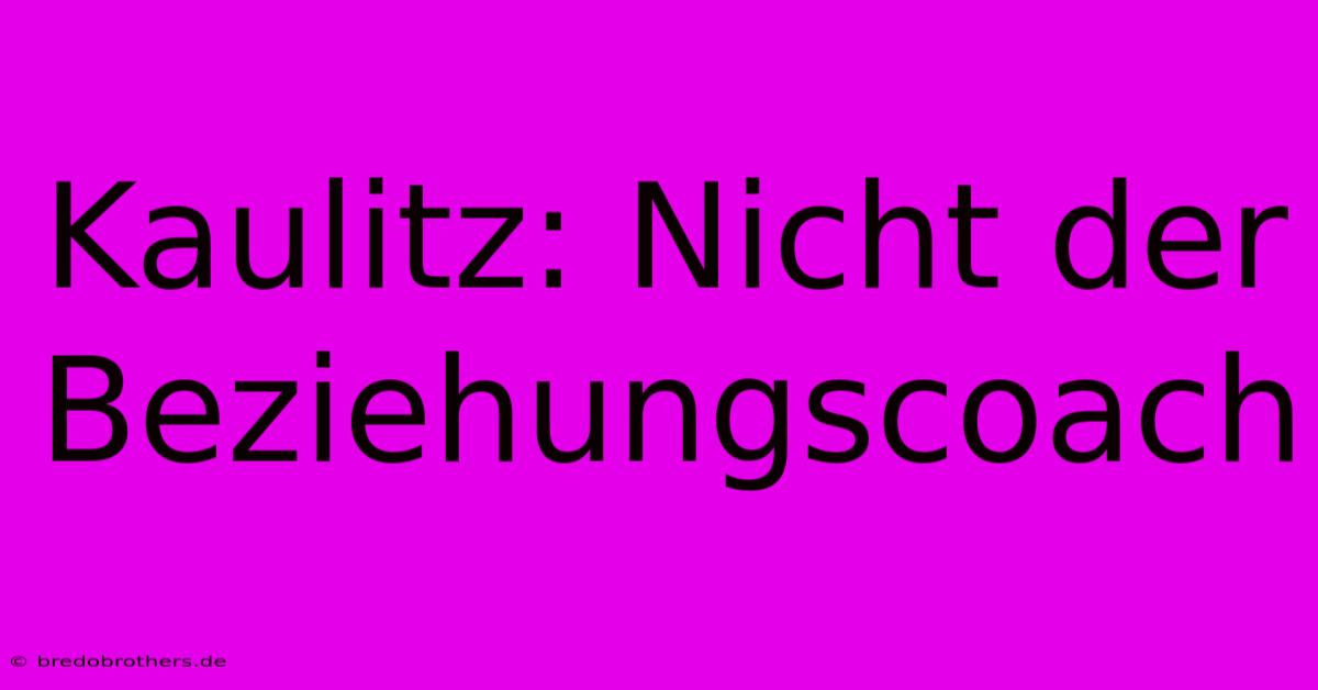 Kaulitz: Nicht Der Beziehungscoach