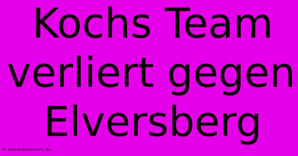 Kochs Team Verliert Gegen Elversberg