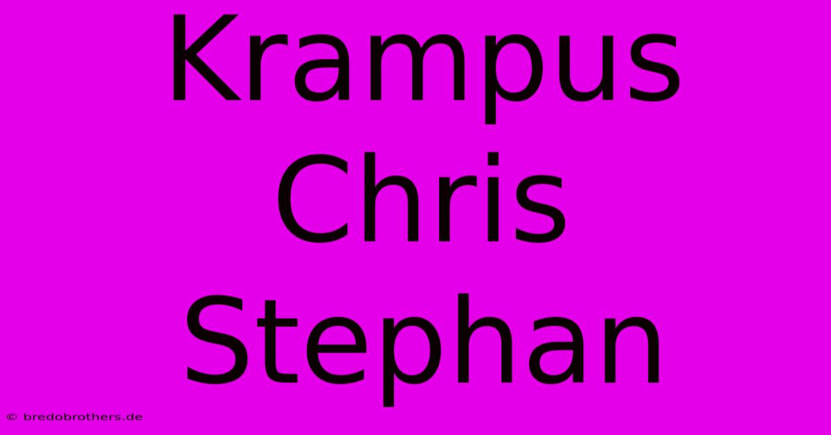 Krampus Chris Stephan