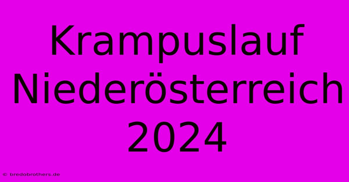 Krampuslauf Niederösterreich 2024