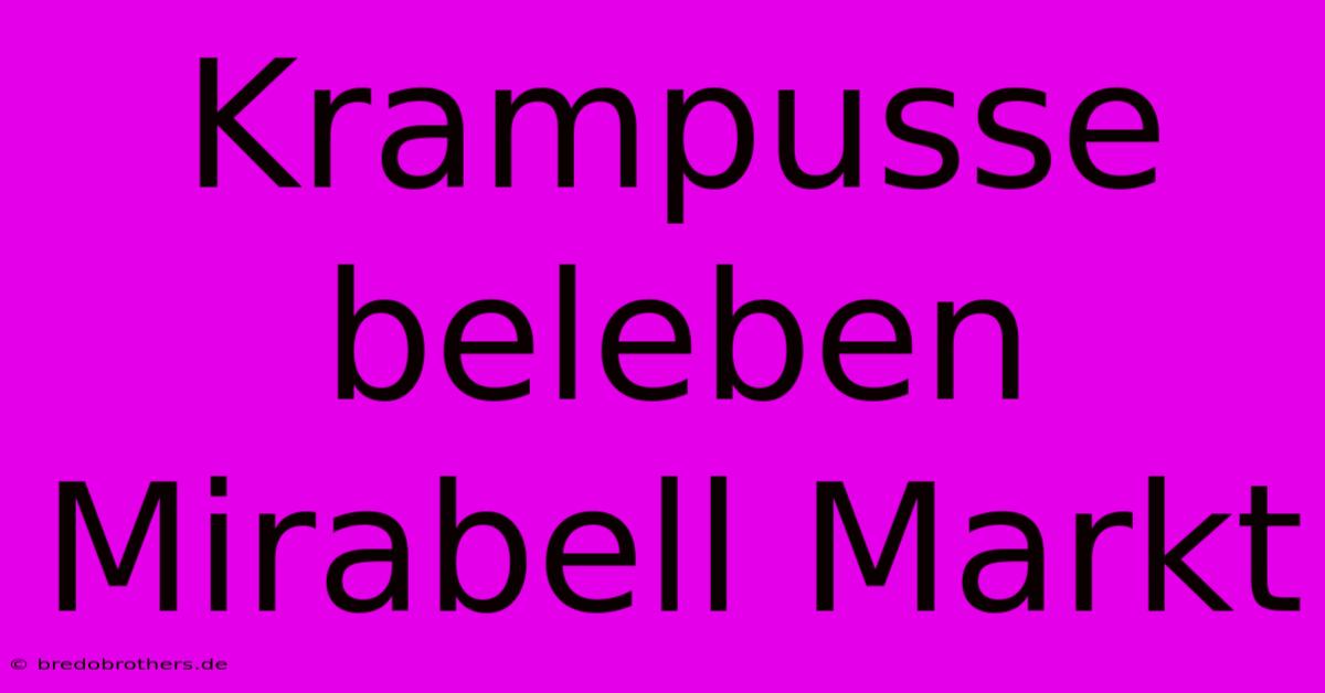 Krampusse Beleben Mirabell Markt