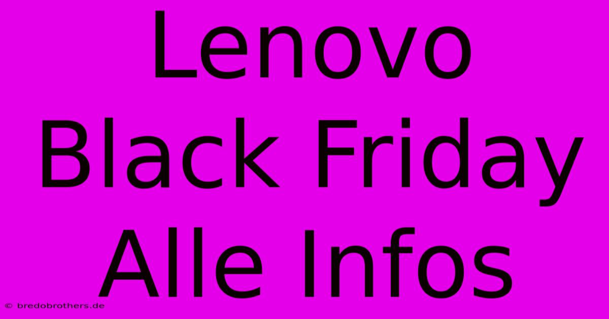 Lenovo Black Friday Alle Infos