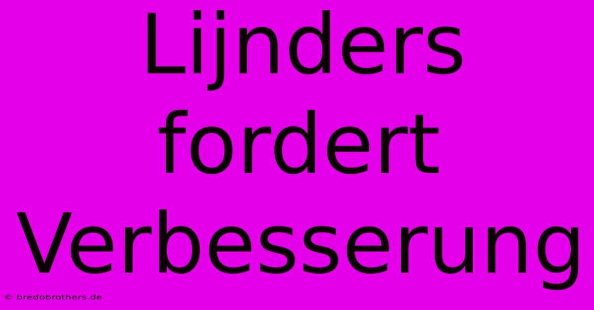 Lijnders Fordert Verbesserung