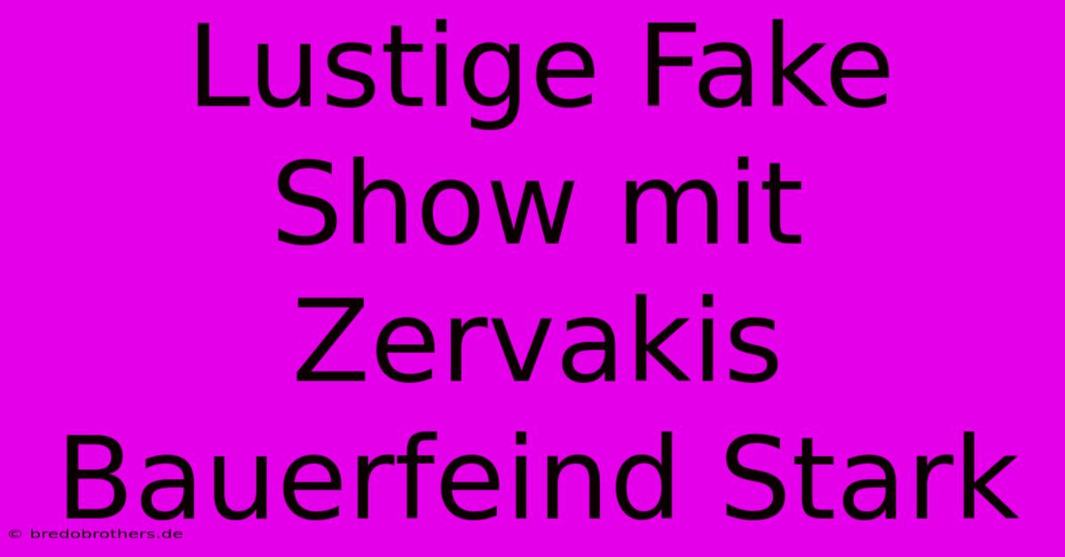 Lustige Fake Show Mit Zervakis Bauerfeind Stark