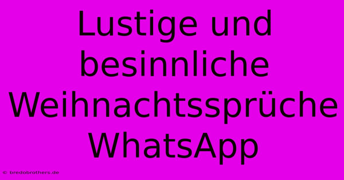 Lustige Und Besinnliche Weihnachtssprüche WhatsApp