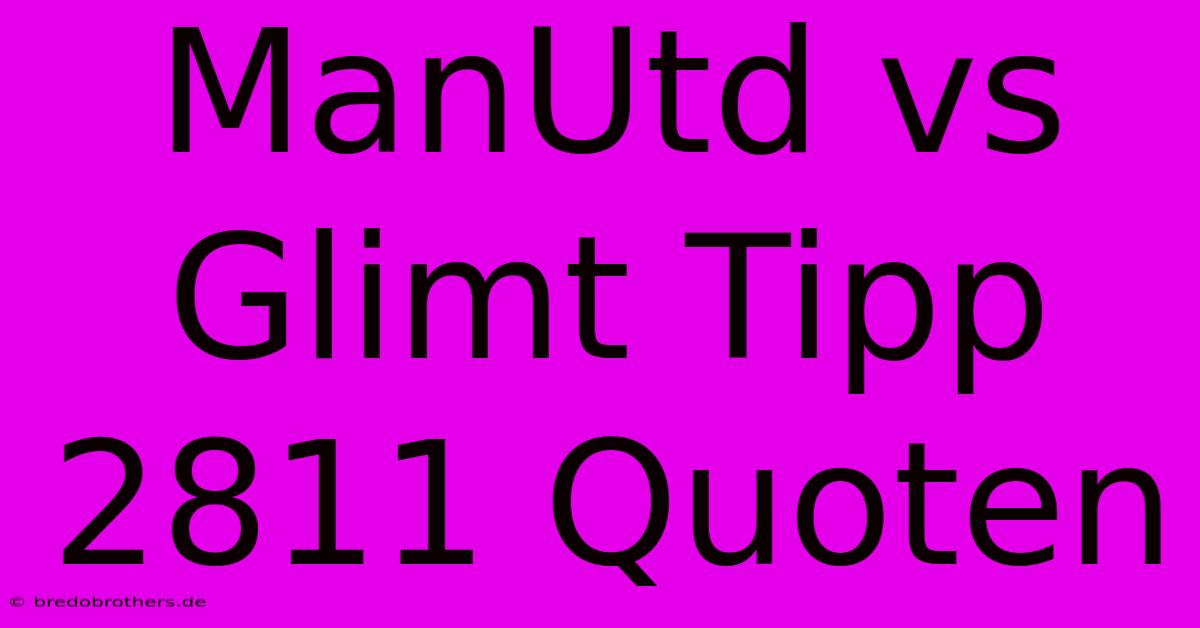 ManUtd Vs Glimt Tipp 2811 Quoten