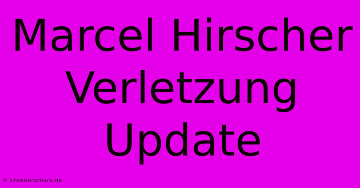 Marcel Hirscher Verletzung Update