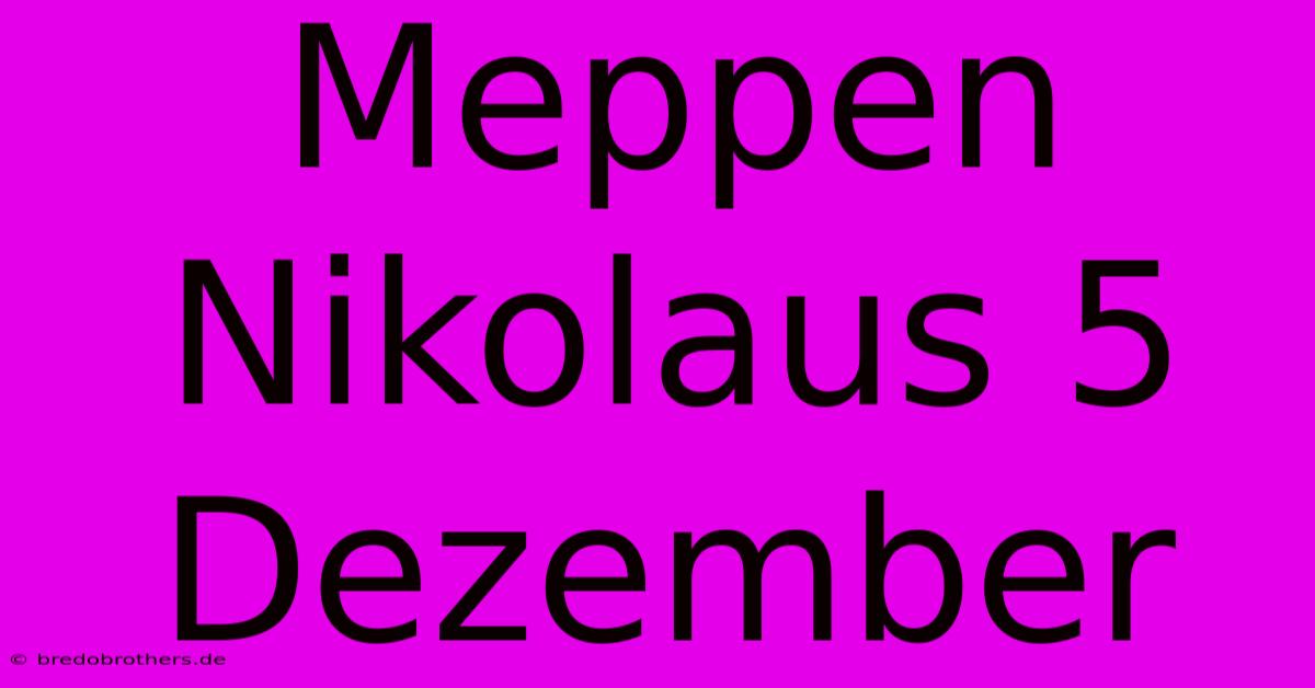 Meppen Nikolaus 5 Dezember