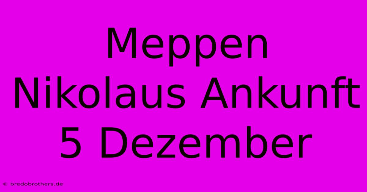 Meppen Nikolaus Ankunft 5 Dezember