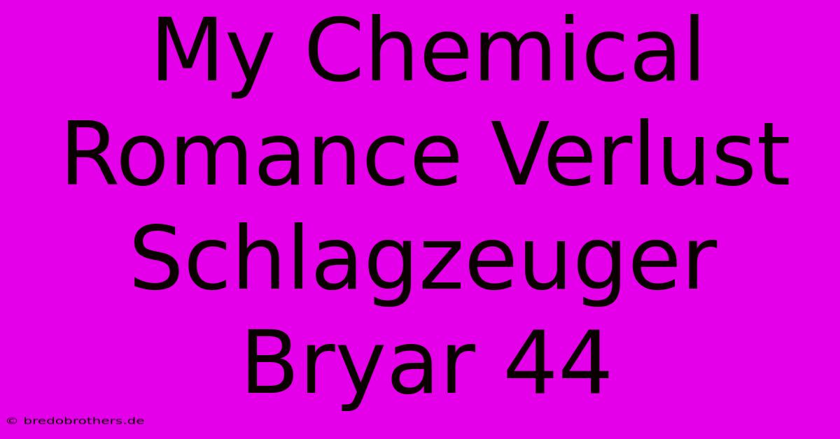 My Chemical Romance Verlust Schlagzeuger Bryar 44