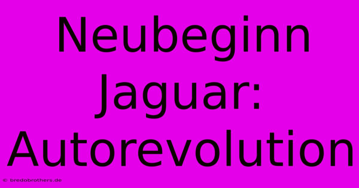 Neubeginn Jaguar: Autorevolution