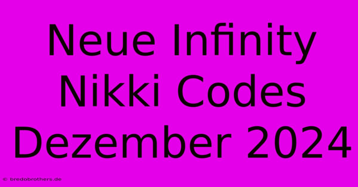 Neue Infinity Nikki Codes Dezember 2024