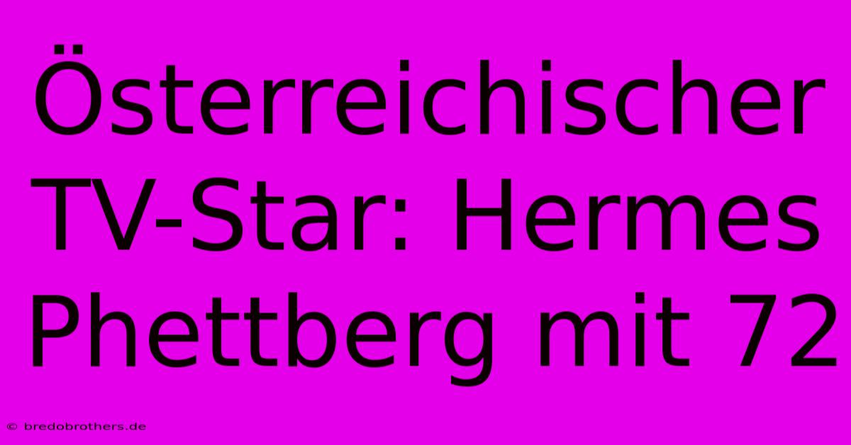 Österreichischer TV-Star: Hermes Phettberg Mit 72