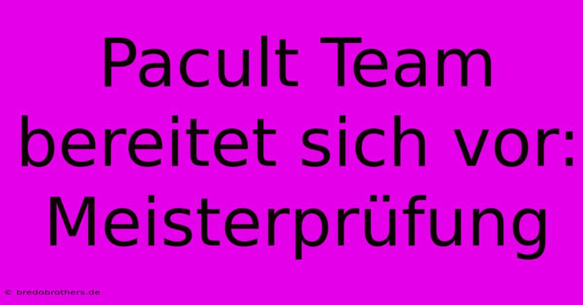 Pacult Team Bereitet Sich Vor: Meisterprüfung