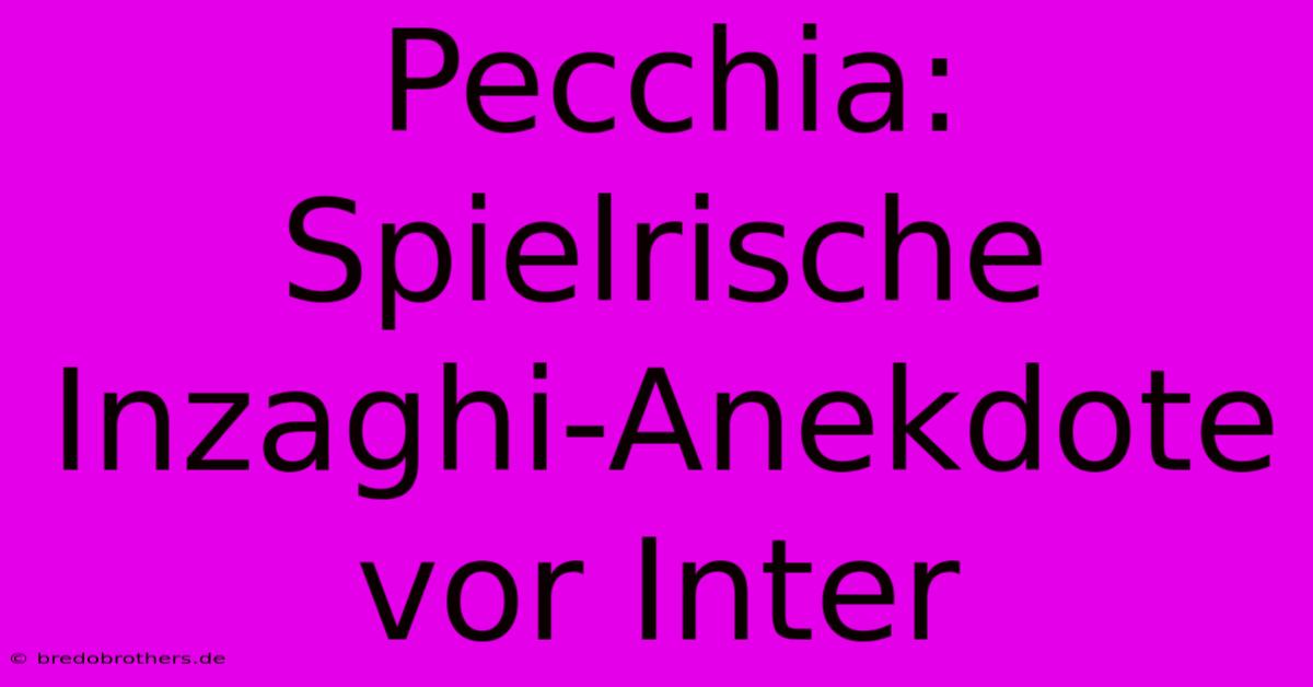 Pecchia: Spielrische Inzaghi-Anekdote Vor Inter