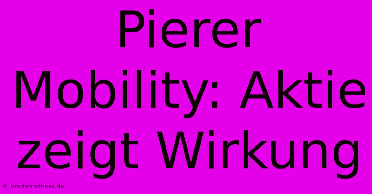 Pierer Mobility: Aktie Zeigt Wirkung