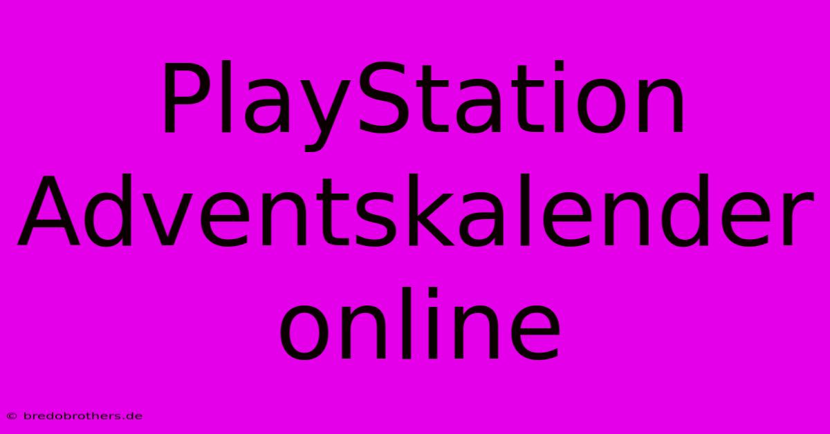 PlayStation Adventskalender Online