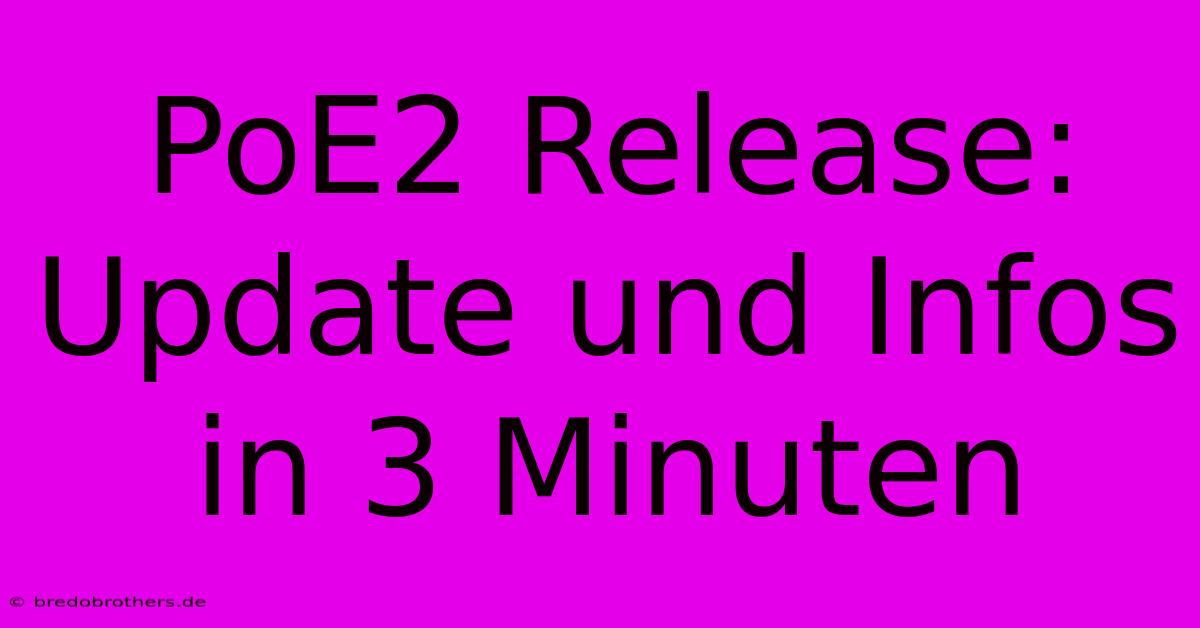 PoE2 Release:  Update Und Infos In 3 Minuten