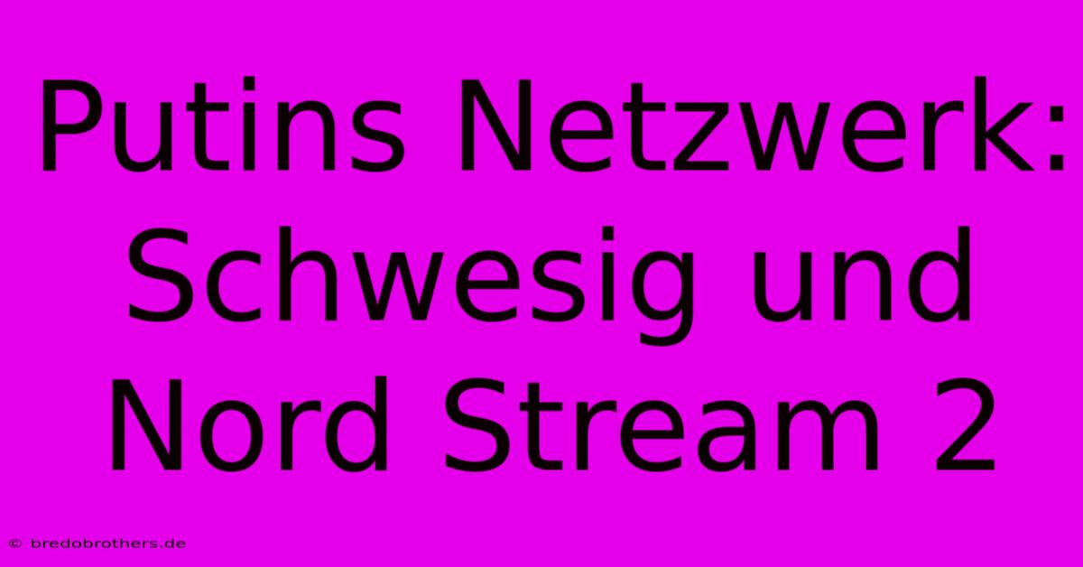 Putins Netzwerk: Schwesig Und Nord Stream 2