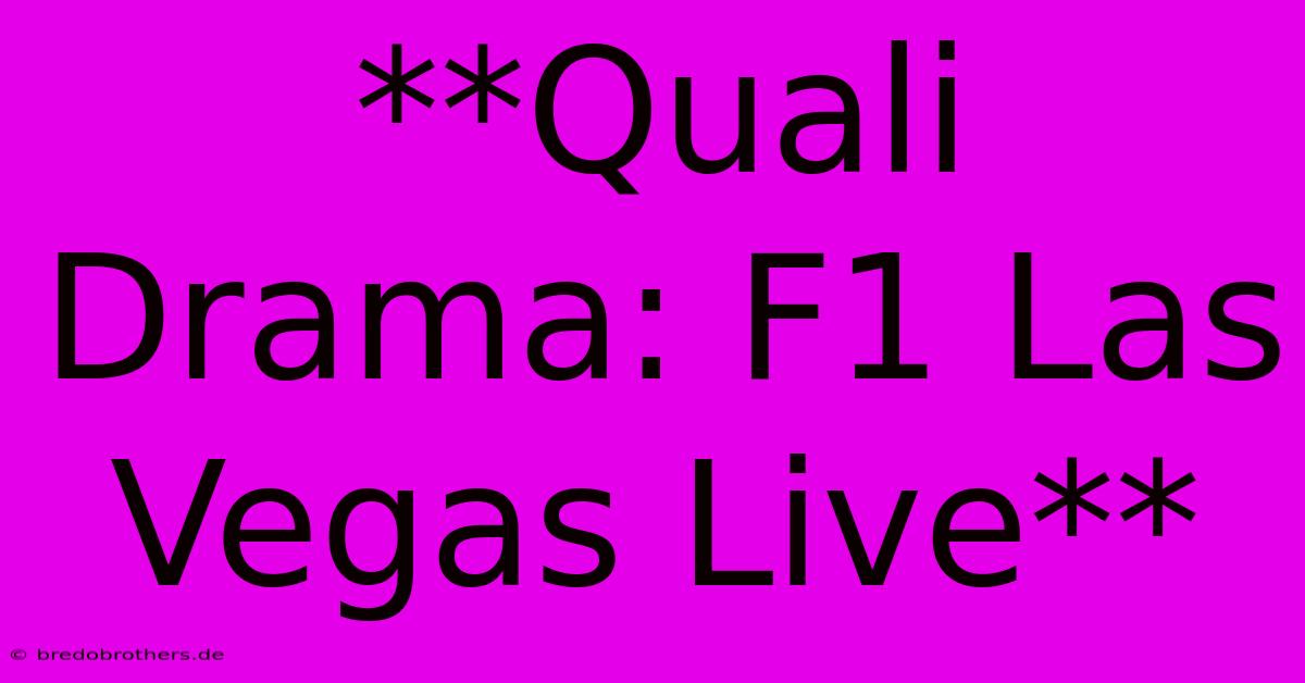 **Quali Drama: F1 Las Vegas Live**