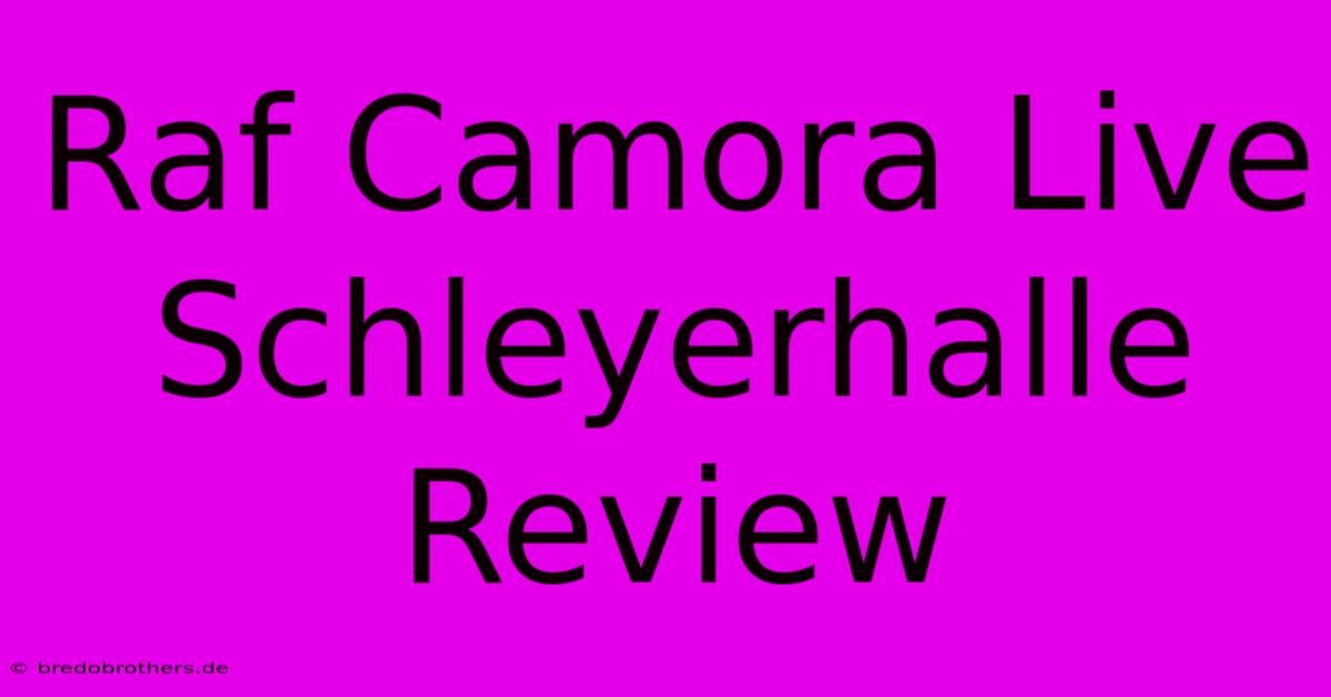 Raf Camora Live Schleyerhalle Review