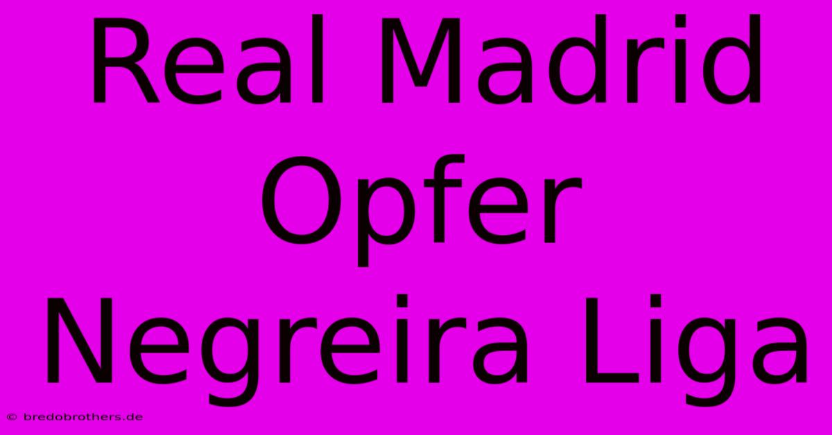 Real Madrid Opfer Negreira Liga