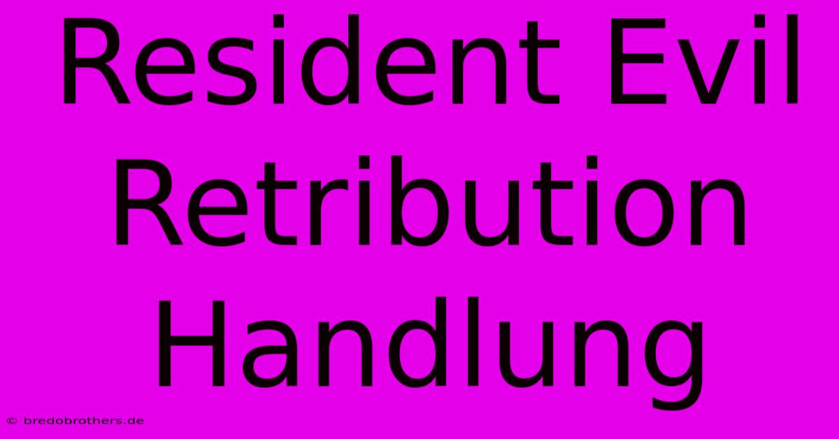 Resident Evil Retribution Handlung