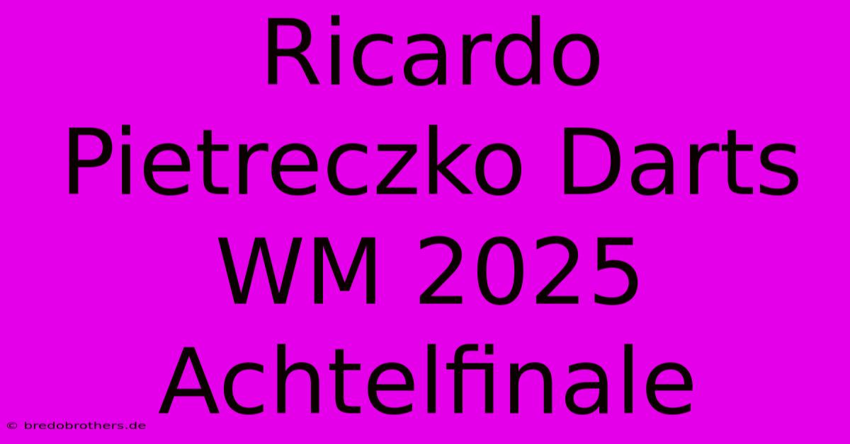 Ricardo Pietreczko Darts WM 2025 Achtelfinale