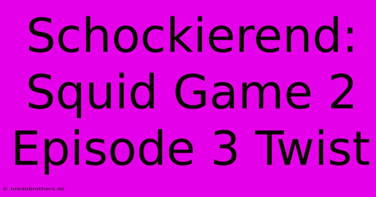 Schockierend: Squid Game 2 Episode 3 Twist