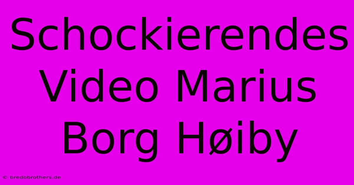 Schockierendes Video Marius Borg Høiby