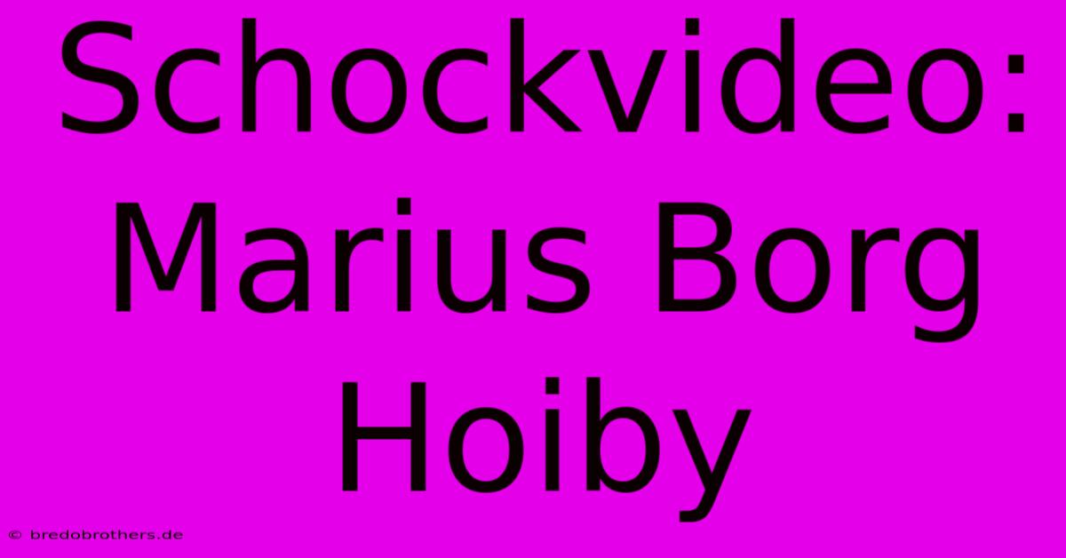 Schockvideo: Marius Borg Hoiby