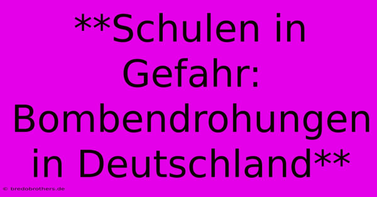 **Schulen In Gefahr: Bombendrohungen In Deutschland**