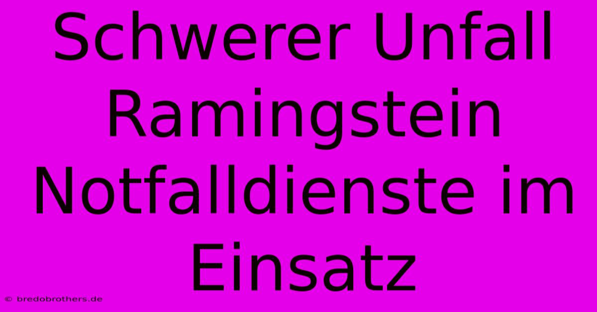 Schwerer Unfall Ramingstein Notfalldienste Im Einsatz