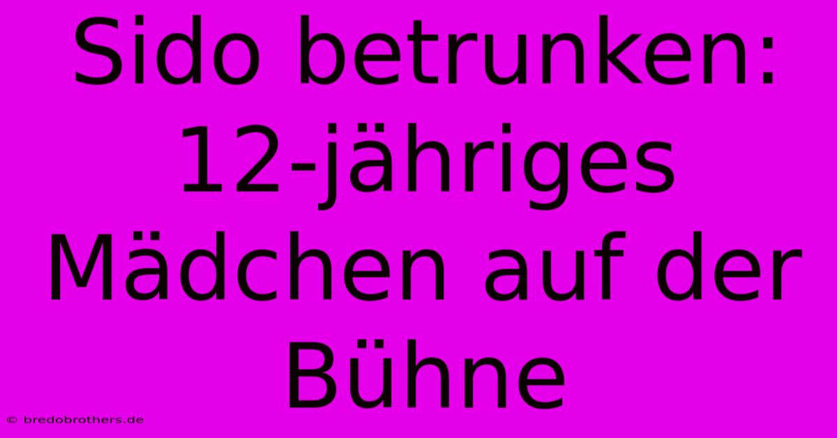 Sido Betrunken: 12-jähriges Mädchen Auf Der Bühne