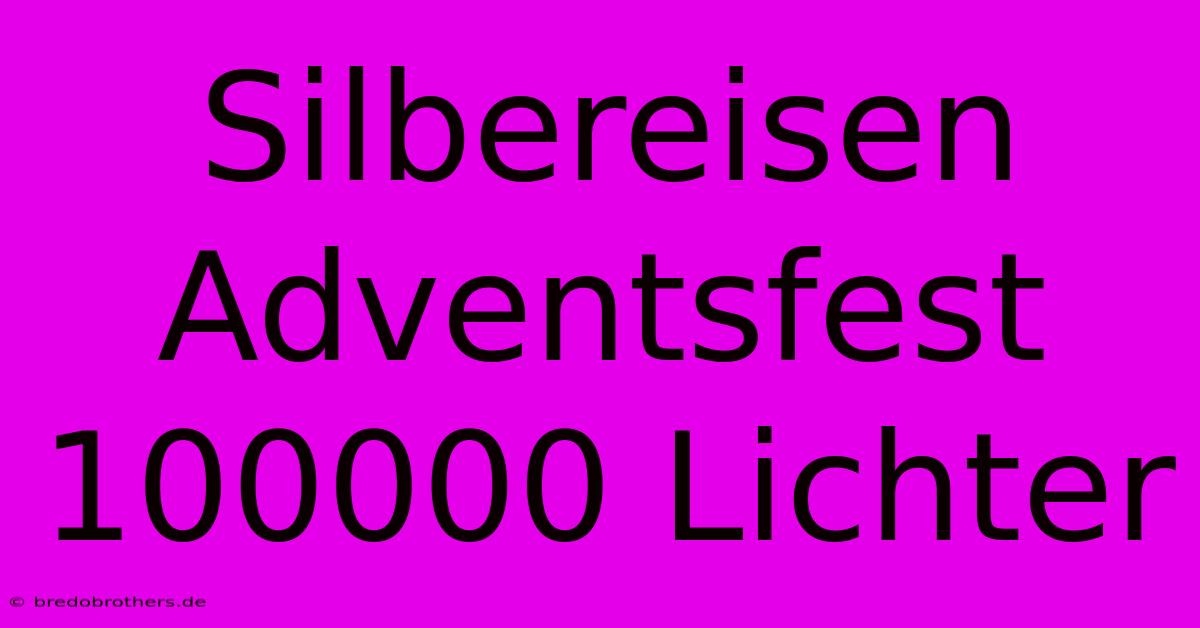 Silbereisen Adventsfest 100000 Lichter