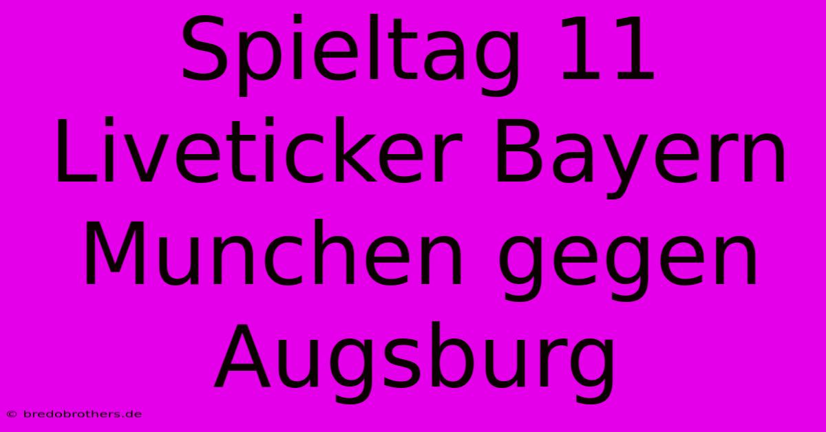 Spieltag 11 Liveticker Bayern Munchen Gegen Augsburg