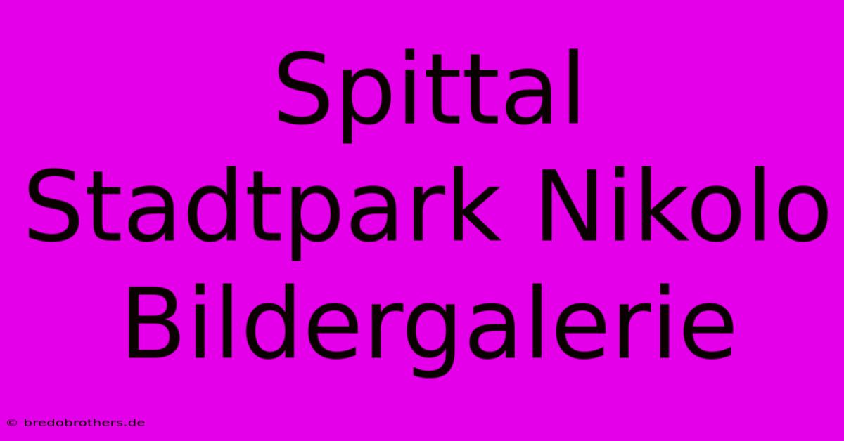 Spittal Stadtpark Nikolo Bildergalerie