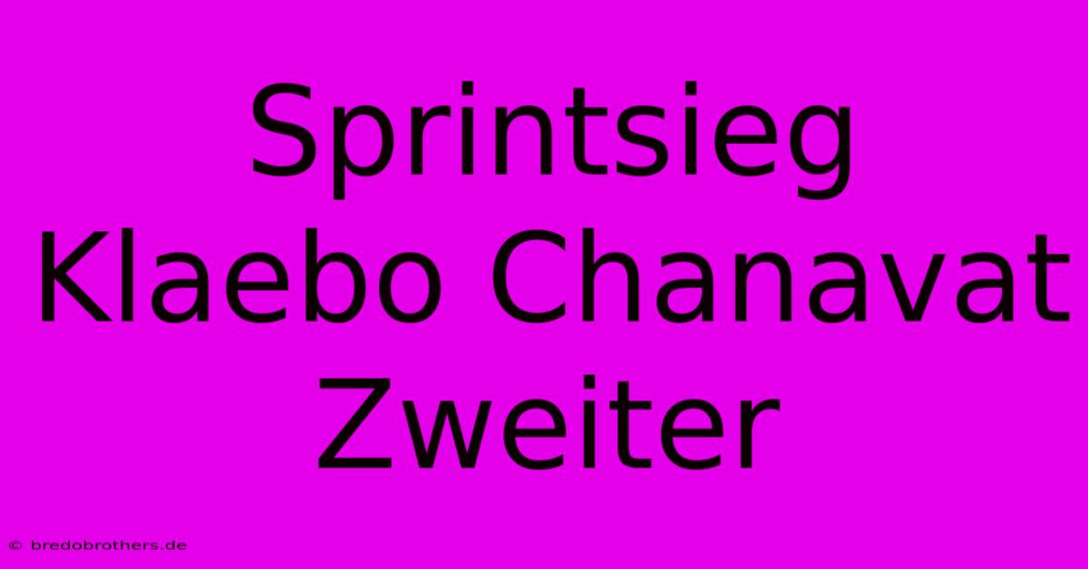 Sprintsieg Klaebo Chanavat Zweiter