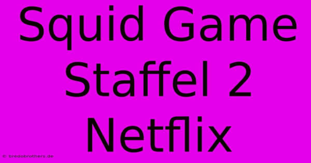 Squid Game Staffel 2 Netflix