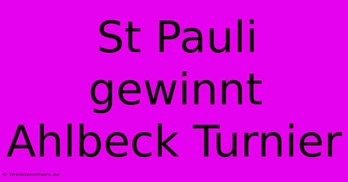 St Pauli Gewinnt Ahlbeck Turnier